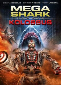 Mega Shark Vs. Kolossus (2015) ฉลามยักษ์ปะทะหุ่นพิฆาตล้างโลก