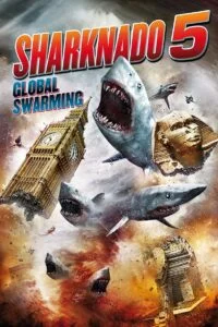 Sharknado 5 Global Swarming (2017) ฝูงฉลามทอร์นาโด 5