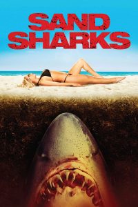 Sand Sharks (2012) ฉลามล้านปีพันธุ์สะเทิ้นบก